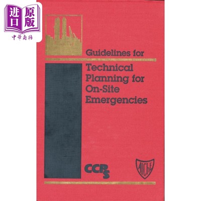 现货 现场应急响应技术指南 Guidelines For Technical Planning For On 英文原版 CCPS (Center for Chemical Process S