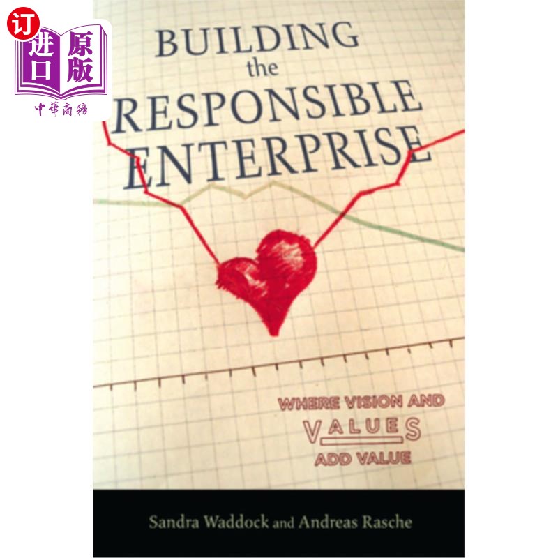 海外直订Building the Responsible Enterprise: Where Vision and Values Add Value 建设负责任的企业:愿景和价值带来价值