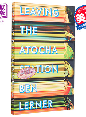 现货 Leaving the Atocha Station 英文原版 本杰明·勒纳:离开阿托查车站 Ben Lerner 【中商原版】