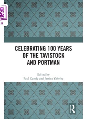 海外直订Celebrating 100 years of the Tavistock and Portman 庆祝塔维斯托克和波特曼酒店成立100周年