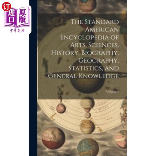 海外直订The Standard American Encyclopedia of Arts, Sciences, History, Biography, Geogra 艺术，科学，历史，传记，地