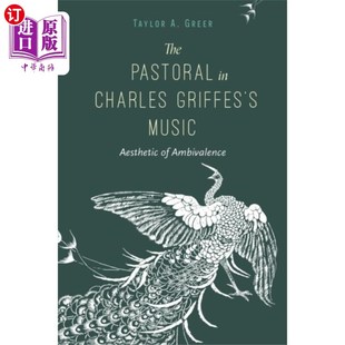 Griffes Charles Music 田园 海外直订Pastoral 查尔斯·格里菲斯音乐中