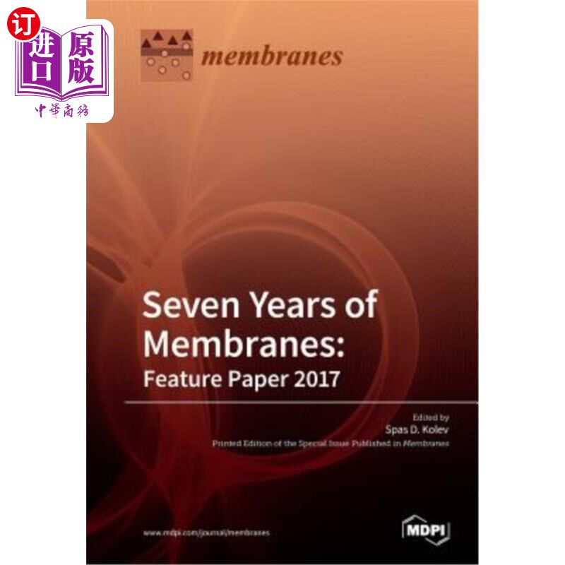 海外直订Seven Years of Membranes: Feature Paper 2017 膜的七年:2017专题论文