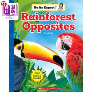 海外直订Rainforest Opposites (Be an Expert!) 雨林对立面（做个专家！）