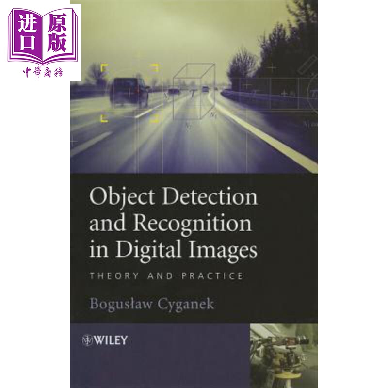 数字图像中的目标检测和识别 理论与实践 Object Detection And Recognition In Digital Images Theory And Practice B Cyga