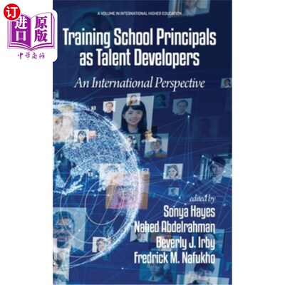 海外直订Training School Principals as Talent Developers: An International Perspective 把校长培养成人才发展者:国际视