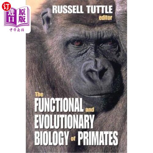 海外直订The Functional and Evolutionary Biology of Primates 灵长类动物的功能和进化生物学