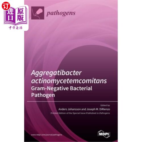 海外直订医药图书Aggregatibacter actinomycetemcomitans-Gram-Negative Bacterial Pathogen 革兰氏阴性病原放线菌聚集菌