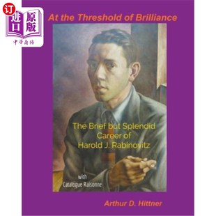 Rabin Threshold The Brilliance 海外直订At but 在辉煌 Harold Career Splendid 哈罗德·j·拉宾 门槛 Brief the