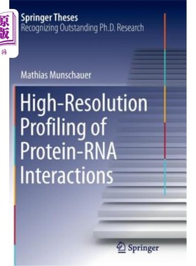 海外直订High-Resolution Profiling of Protein-RNA Interactions 蛋白质-RNA相互作用的高分辨率分析