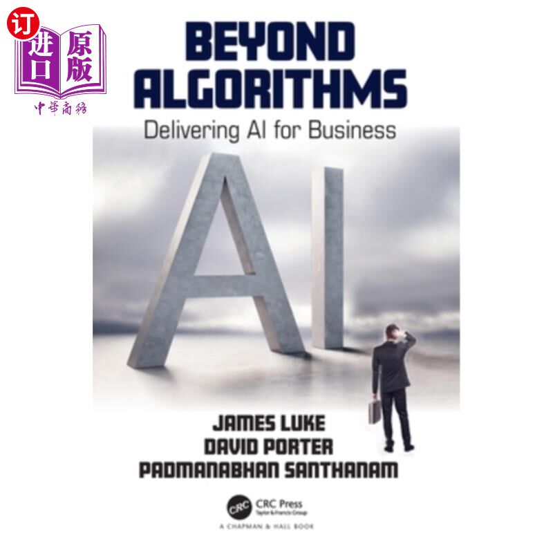 海外直订Beyond Algorithms: Delivering AI for Business 超越算法:为企业提供人工智能