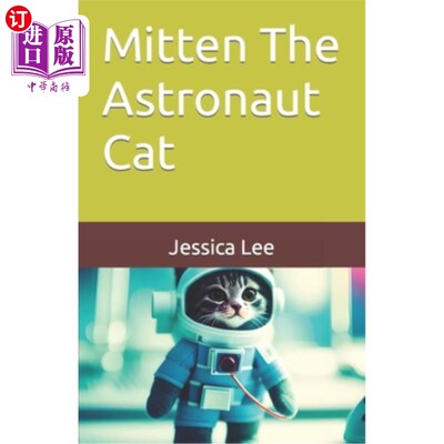 海外直订Mitten The Astronaut Cat 宇航员猫米滕