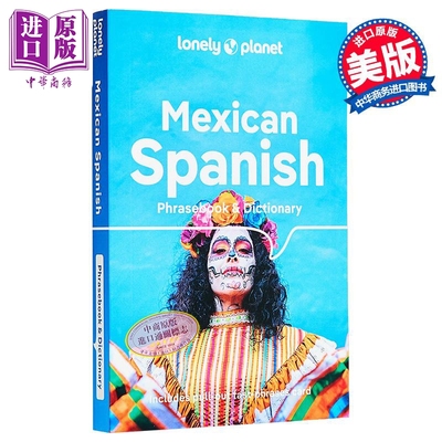 孤独星球短语和词典 墨西哥西班牙语 第6版 英文原版 Lonely Planet Mexican Spanish Phrasebook Dictionary 6【中商原版】