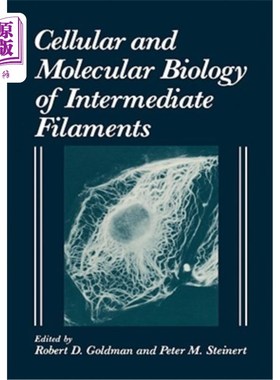 海外直订Cellular and Molecular Biology of Intermediate Filaments 中间丝的细胞和分子生物学“，