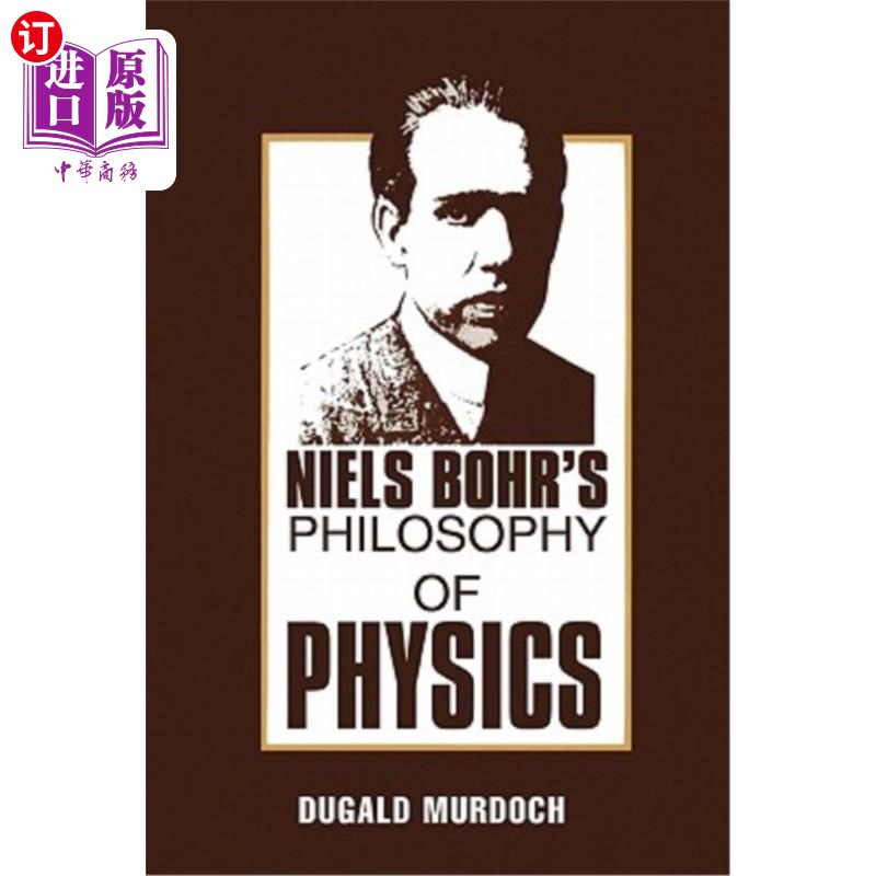 海外直订Niels Bohr's Philosophy of Physics 尼尔斯·玻尔的物理哲学
