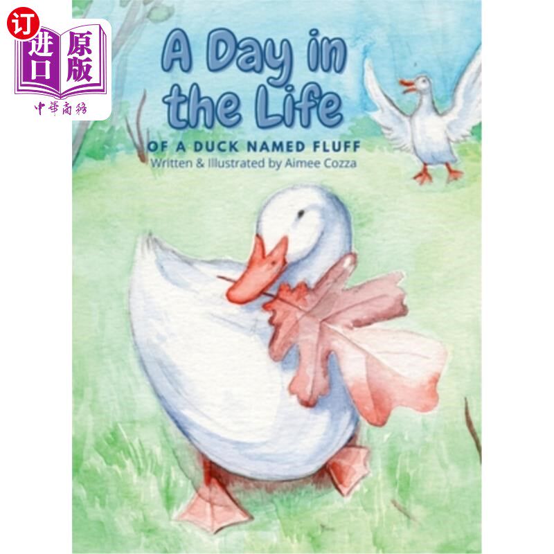 海外直订A Day in the Life of a Duck Named Fluff 一只名叫绒毛的鸭子的一天