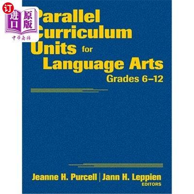 海外直订Parallel Curriculum Units for Language Arts, Grades 6-12 语言艺术平行课程单元，6-12年级
