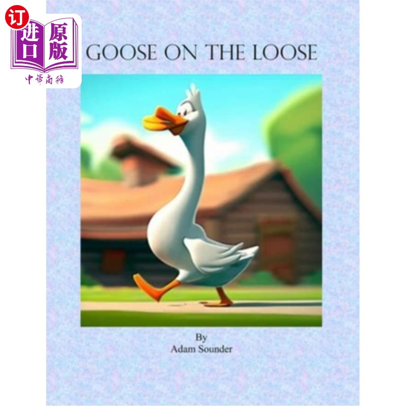 海外直订Goose on the Loose 野鹅