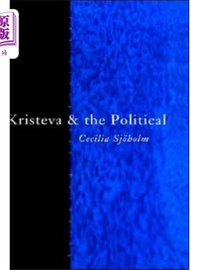 海外直订Kristeva and the Political Kristeva和the Political