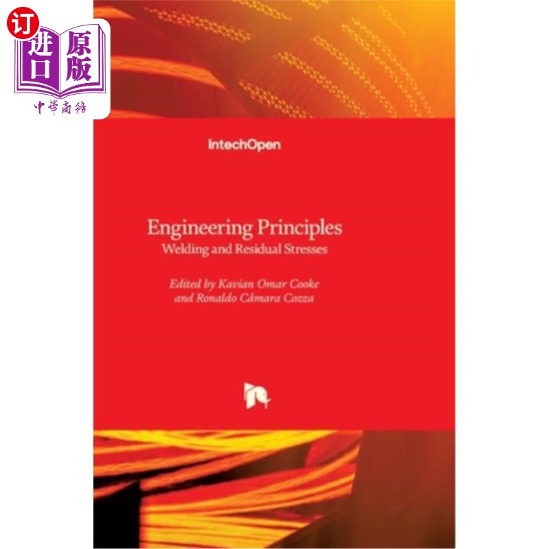 海外直订Engineering Principles: Welding and Residual Stresses 工程原理:焊接与残余应力