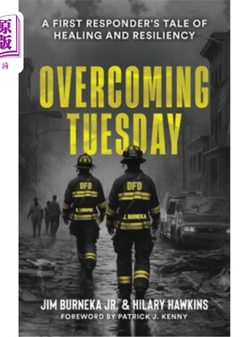 海外直订医药图书Overcoming Tuesday: A First Responder's Tale of Healing And Resiliency 克服星期二：第一个反应者愈合
