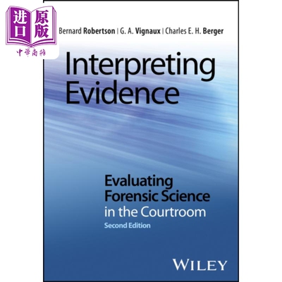 证据释义 法庭上法医学的评估 第2版 精装 Interpreting Evidence Forensic Science In The Courtroom 英文原版【中商原版】