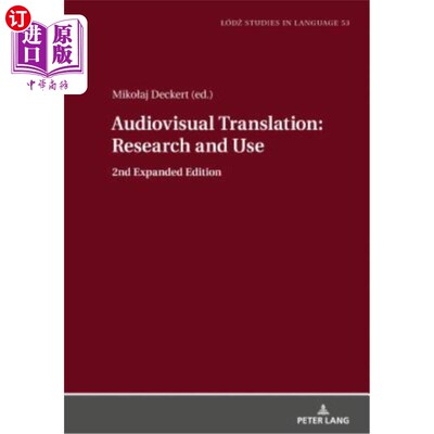 海外直订Audiovisual Translation - Research and Use: 2nd Expanded Edition 视听翻译-研究与使用:第2扩充版