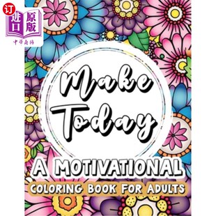Coloring Book Large 海外直订Make 今天……励志涂色书 Motivational Print 大号印刷 Today........A