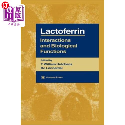 海外直订医药图书Lactoferrin: Interactions and Biological Functions 乳铁蛋白：相互作用和生物学功能