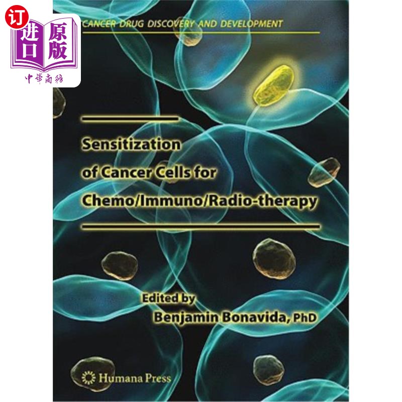 海外直订医药图书Sensitization of Cancer Cells for Chemo/Immuno/Radio-Therapy 肿瘤细胞在化疗/免疫/放射治疗中的致敏作