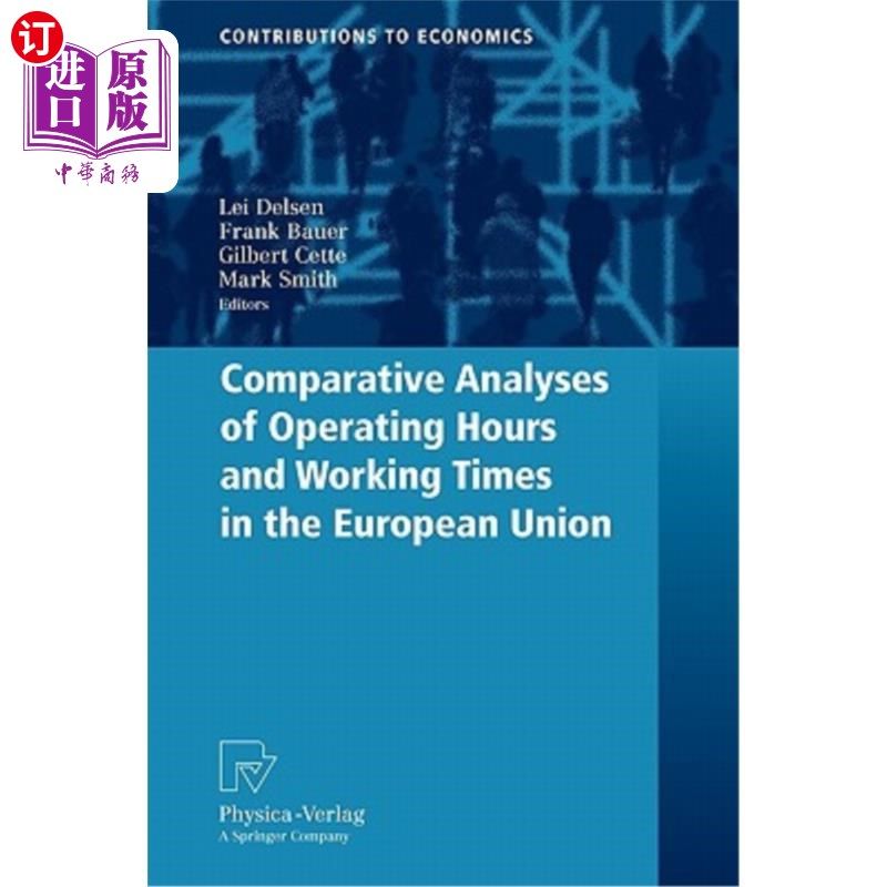 海外直订Comparative Analyses of Operating Hours and Working Times in the European Union 欧盟工作时间和工作时间的比较分析
