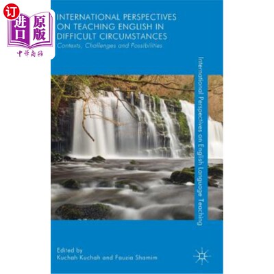 海外直订International Perspectives on Teaching English in Difficult Circumstances: Conte 困难环境下英语教学的国际视