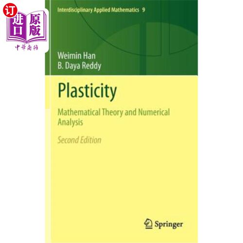 海外直订Plasticity: Mathematical Theory and Numerical Analysis 塑性：数学理论与数值分析