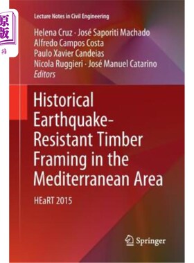 海外直订Historical Earthquake-Resistant Timber Framing in the Mediterranean Area: Heart  地中海地区历史上的抗震木框
