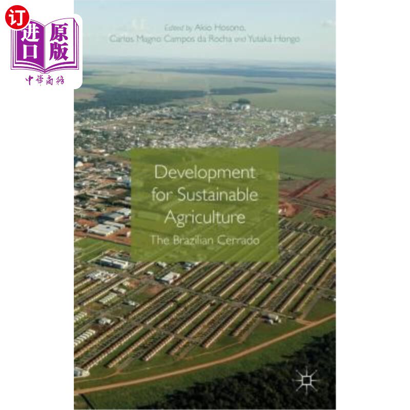 海外直订Development for Sustainable Agriculture: The Brazilian Cerrado 可持续农业发展：巴西Cerrado