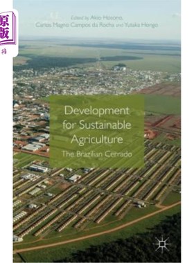 海外直订Development for Sustainable Agriculture: The Brazilian Cerrado 可持续农业发展：巴西Cerrado