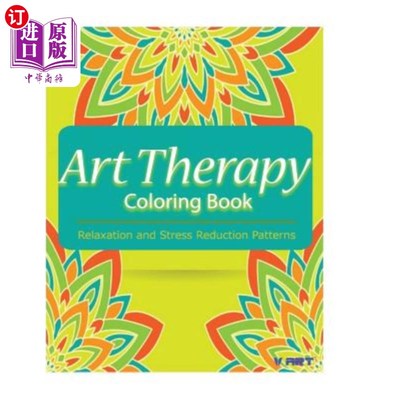 海外直订Art Therapy Coloring Book: Art Therapy Coloring Books for Adults: Stress Relievi 艺术治疗填色书:成人艺术治