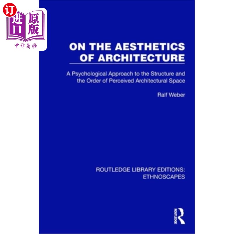海外直订On the Aesthetics of Architecture: A Psychological Approach to the Structure and 论建筑美学:感知建筑空间的