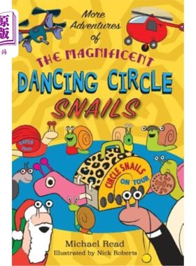 海外直订More Adventures of the Magnificent Dancing Circle Snails 更多精彩的蜗牛舞蹈圈冒险