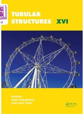海外直订Tubular Structures XVI: Proceedings of the 16th International Symposium for Tubu 管状结构XVI:第1