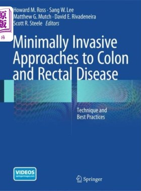 海外直订医药图书Minimally Invasive Approaches to Colon and Recta... 结肠直肠疾病的微创治疗
