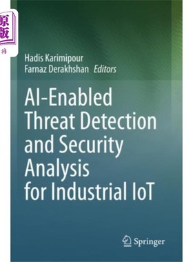 海外直订AI-Enabled Threat Detection and Security Analysi... 基于ai的工业物联网威胁检测和安全分析