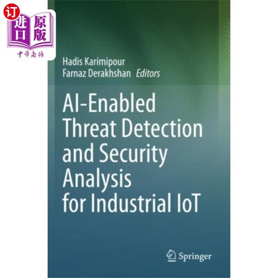 海外直订AI-Enabled Threat Detection and Security Analysi... 基于ai的工业物联网威胁检测和安全分析
