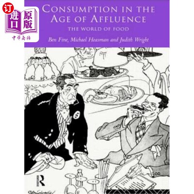 海外直订Consumption in the Age of Affluence: The World of Food 富裕时代的消费：食物的世界
