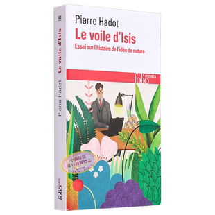 预售 皮埃尔 阿多 伊西斯的面纱 自然的观念史随笔 Le voile dIsis 法文原版 Pierre Hadot 法国哲学家【中商原版】