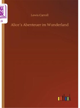 海外直订德语 Alice′s Abenteuer im Wunderland 爱丽丝′s冒险梦游仙境