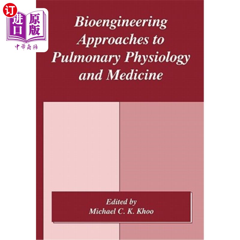 海外直订Bioengineering Approaches to Pulmonary Physiology and Medicine 肺生理学和医学的生物工程方法