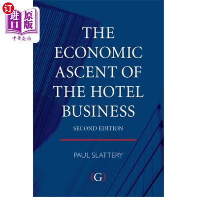 海外直订Economic Ascent of the Hotel Business 酒店业的经济崛起