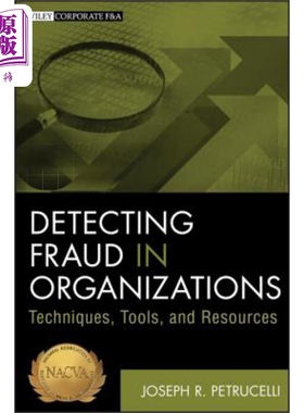 现货 检测组织中的欺诈 技术 工具和资源 Detecting Fraud In Organizations 英文原版 Joseph Petrucelli 中商�