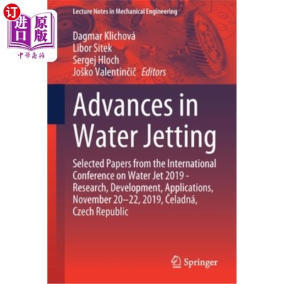 海外直订Advances in Water Jetting: Selected Papers from the International Conference on  水射流的进展：2019年水射流